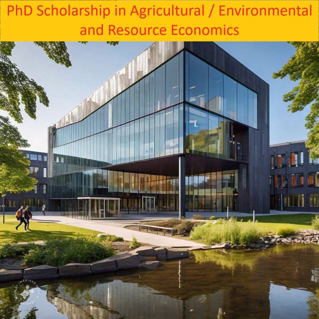 PhD Scholarship in Agricultural & Environmental and Resource Economics